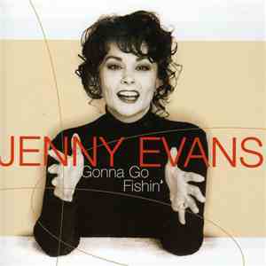 Jenny Evans - Gonna Go Fishin' download flac
