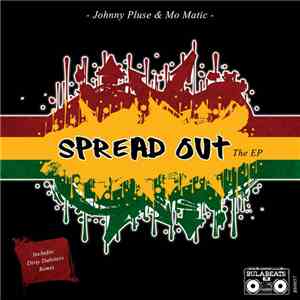 Johnny Pluse & Mo Matic - Spread Out: The EP download flac