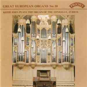 Keith John  - Keith John Plays The Organ Of The Tonhalle, Zürich download flac