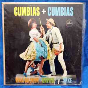 Kika Da Silva , Cayito, Mike Laure - Cumbias + Cumbias download flac
