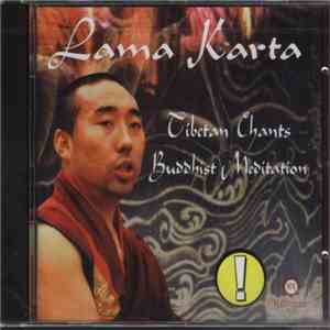 Lama Karta - Tibetan Chants - Buddhist Meditation download flac