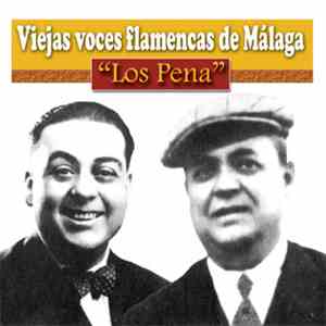 Los Pena - Viejas Voces Flamencas De Málaga download flac