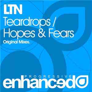 LTN - Teardrops / Hopes & Fears download flac