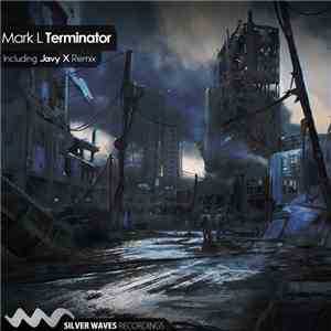 Mark L - Terminator download flac