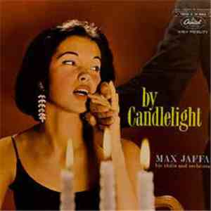 Max Jaffa His Violin And His Orchestra - By Candlelight download flac