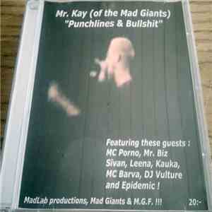 Mr. Kay (of the Mad Giants) - Punchlines & Bullshit download flac