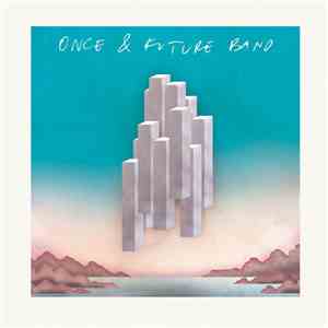 Once & Future Band - Once & Future Band download flac