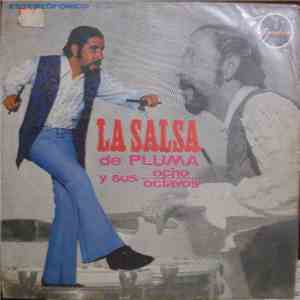 Pluma Y Sus Ocho Octavos - La Salsa De Pluma Y Sus Ocho Octavos download flac