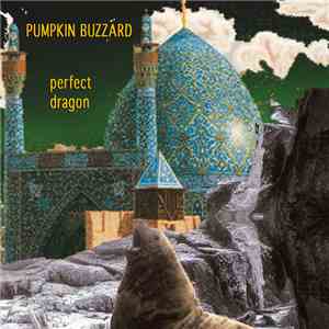 Pumpkin Buzzard - Perfect Dragon download flac