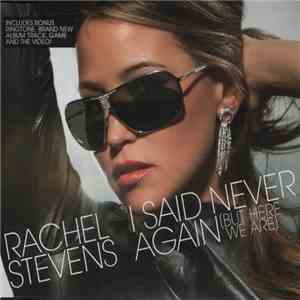 Rachel Stevens - I Said Never Again (But Here We Are) download flac