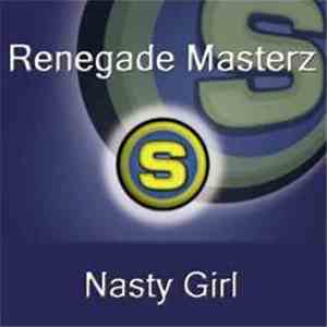 Renegade Masterz - Nasty Girl download flac
