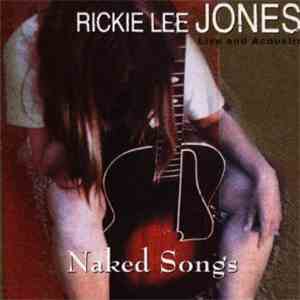 Rickie Lee Jones - Naked Songs download flac