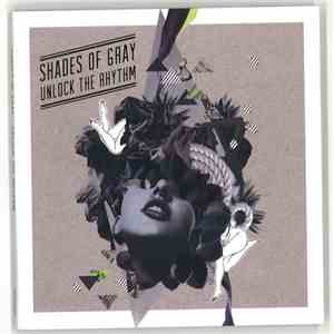 Shades Of Gray - Unlock The Rhythm download flac
