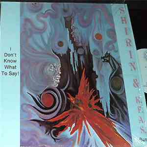 Shirin & R.F.A.S. Band - I Don't Know What To Say! download flac