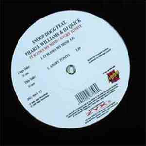 Snoop Dogg Feat. Pharel Williams & DJ Quick - It Blows My Mind / Angry Tonite download flac