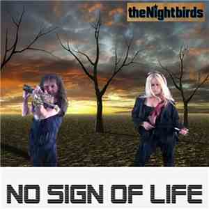 The Nightbirds  - No Sign of Life download flac