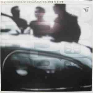 The Past Present Organisation - Itchy Feet download flac