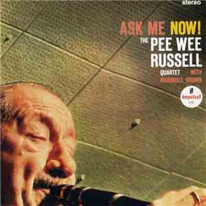 The Pee Wee Russell Quartet with Marshall Brown - Ask Me Now! download flac