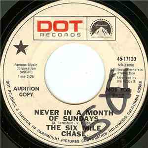 The Six Mile Chase - Never In A Month Of Sundays download flac