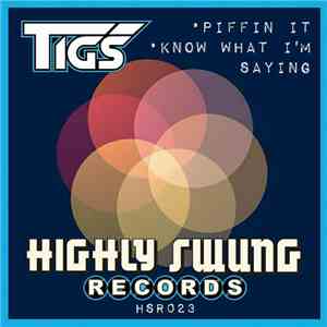 Tigs - Piffin It EP download flac