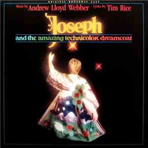 Tim Rice And Andrew Lloyd Webber - Joseph And The Amazing Technicolor Dreamcoat download flac