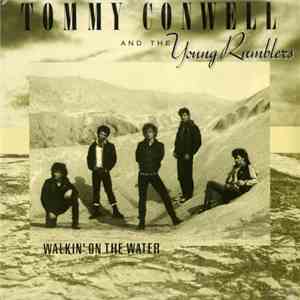 Tommy Conwell And The Young Rumblers - Walkin' On The Water download flac