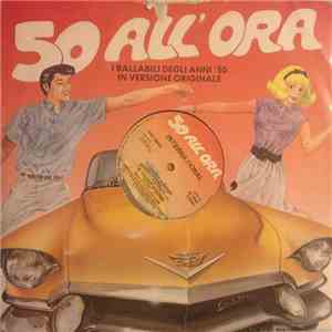 Various - 50 All'Ora - I Ballabili Degli Anni '50 (In Versione Originale) download flac