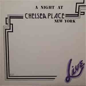 Various - A Night At Chelsea Place, New-York - Live download flac