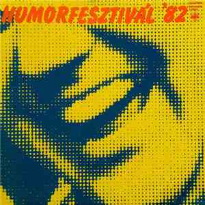 Various - Humorfesztivál '82 download flac