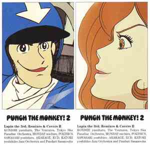 Various - Punch The Monkey! 2 Lupin The 3rd; Remixes & Covers II download flac