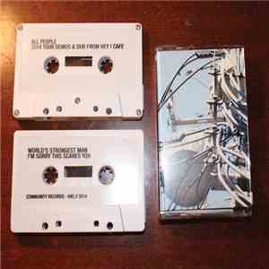 World's Strongest Man / All People  - I’m Sorry This Scares You / 2014 Demos & Live Dub From Hey ! Cafe download flac