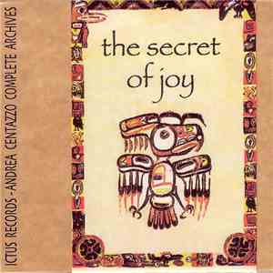 Andrea Centazzo - The Secret Of Joy download flac