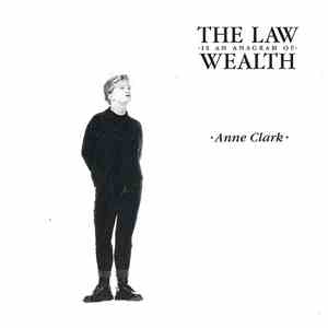 Anne Clark - The Law Is An Anagram Of Wealth FLAC album