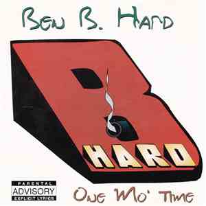 Ben B. Hard - One Mo Time download flac