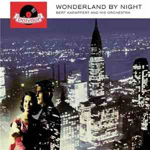 Bert Kaempfert And His Orchestra - Wonderland By Night download flac