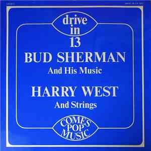 Bud Sherman And His Music / Harry West And Strings - Bud Sherman And His Music / Harry West And Strings download flac