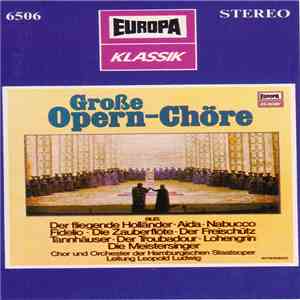 Chor Und Orchester Der Hamburgischen Staatsoper Leitung Leopold Ludwig - Große Opern-Chöre download flac