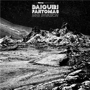 Daiquiri Fantomas - MHz Invasion download flac