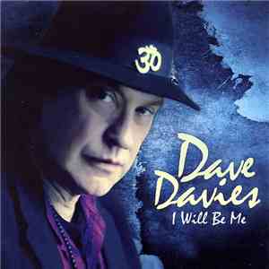 Dave Davies - I Will Be Me download flac