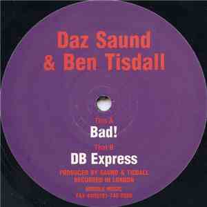 Daz Saund & Ben Tisdall - Bad! / DB Express download flac