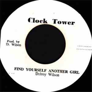 Delroy Wilson - Find Yourself Another Girl download flac
