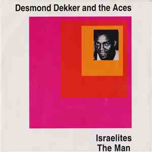 Desmond Dekker And The Aces - Israelites / The Man download flac