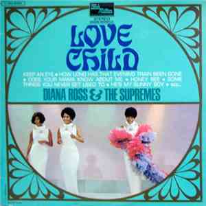 Diana Ross And The Supremes - Love Child download flac