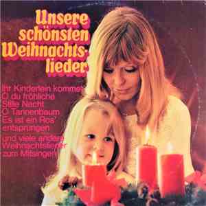 Die Sängerknaben Vom Wienerwald, Ira Malaniuk, Hans Loeffler, Mitglieder Des Chores Des Wiener Volksopernchores, Prof. Karl Etti, Prof. Hans Swarowsky - Unsere Schönsten Weihnachtslieder download flac