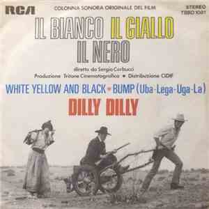 Dilly Dilly  - White Yellow And Black / Bump (Uba-Lega-Uga-La) download flac