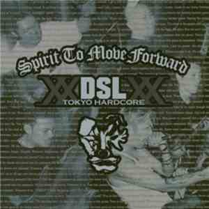 DSL  - Spirit To Move Forward download flac