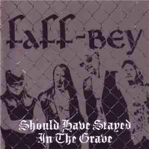Faff-Bey - Should Have Stayed In The Grave download flac