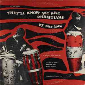 Father Peter Scholtes - They’ll Know We Are Christians By Our Love download flac