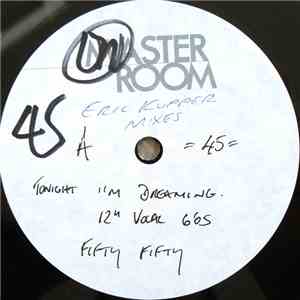 Fifty Fifty - Tonight I'm Dreaming (Eric Kupper Mixes) download flac