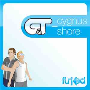 G & T  - Cygnus Shore download flac